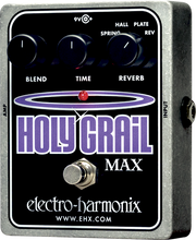 Electro-harmonix HOLY GRAIL MAX